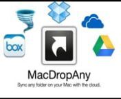 MacDropAny is the easiest way to sync any folder on your computer with Dropbox, Google Drive, Microsoft SkyDrive, Box.com, or iClouDrive. MacDropAny is free, and available here: http://www.zibity.com/macdropanynnThis video is a quick walk through of how to sync a folder. In this example, I sync my Desktop folder with Dropbox, but the same steps can be followed to sync any folder with any of the services listed above.