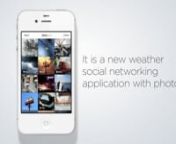 TakeWeather.comnnIt is a new weather-social networking application with photos.nniOS : https://itunes.apple.com/app/take-weather/id579630181?mt=8nAndroid https://play.google.com/store/apps/details?id=com.takeweathernnnWhen rain drops make a beautiful sound as it keeps falling down to the window in the bus, when clouds look like a white rabbit over the head on a beautiful sunny day, when a sunset glow between skylights looks beautiful, share your special moments and sentiments with your friends