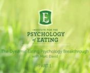 Learn more at http://psychologyofeating.comnIn this three-part video presentation, Marc David - nutritional psychologist, founder of the Institute for the Psychology of Eating and best-selling author of Nourishing Wisdom and The Slow Down Diet will introduce to you the some of the breakthrough principles in Dynamic Eating Psychology that will forever change your relationship with food. This is some of the same powerful material that’s taught in our internationally acclaimed Professional Certif