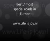 10 best motorcycle roads in Europe compilation.nnOn http://www.lifeisjoy.nl you can watch all our movies and read our travelstories. Until now more then 25x round the world, mostly on motorcycles.nnPlease leave a respons on this video or visit http://www.lifeisjoy.nl Thank you.nnHighest unpaved road Europe: Col de Sommeiller ItalynHighest paved mountain pass Europe: Col de l&#39;Iseran FrancenSteepest road Europe: Hardknott pass EnglandnMost winding road Europe: Col de Finestre ItalynBest driving ro