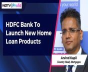 #HDFCBank reported a healthy double-digit growth in its home loan business post #HDFC merger.&#60;br/&#62;&#60;br/&#62;&#60;br/&#62;Country head for mortgage banking, Arvind Kapil, shares details of company&#39;s new loan products in a conversation with Pragatti Oberoi.&#60;br/&#62;&#60;br/&#62;&#60;br/&#62;For the latest news and updates, visit ndtvprofit.com&#60;br/&#62;&#60;br/&#62;