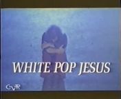 FILM White Pop Jesus (1980) from movie song pop com