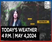 Today&#39;s Weather, 4 P.M. &#124; May 4, 2024&#60;br/&#62;&#60;br/&#62;Video Courtesy of DOST-PAGASA&#60;br/&#62;&#60;br/&#62;Subscribe to The Manila Times Channel - https://tmt.ph/YTSubscribe &#60;br/&#62;&#60;br/&#62;Visit our website at https://www.manilatimes.net &#60;br/&#62;&#60;br/&#62;Follow us: &#60;br/&#62;Facebook - https://tmt.ph/facebook &#60;br/&#62;Instagram - https://tmt.ph/instagram &#60;br/&#62;Twitter - https://tmt.ph/twitter &#60;br/&#62;DailyMotion - https://tmt.ph/dailymotion &#60;br/&#62;&#60;br/&#62;Subscribe to our Digital Edition - https://tmt.ph/digital &#60;br/&#62;&#60;br/&#62;Check out our Podcasts: &#60;br/&#62;Spotify - https://tmt.ph/spotify &#60;br/&#62;Apple Podcasts - https://tmt.ph/applepodcasts &#60;br/&#62;Amazon Music - https://tmt.ph/amazonmusic &#60;br/&#62;Deezer: https://tmt.ph/deezer &#60;br/&#62;Tune In: https://tmt.ph/tunein&#60;br/&#62;&#60;br/&#62;#themanilatimes&#60;br/&#62;#WeatherUpdateToday &#60;br/&#62;#WeatherForecast&#60;br/&#62;
