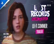 Lost Records: Bloom &amp; Rage - Lo-fi Summer Trailer &#124; PS5 Games&#60;br/&#62;&#60;br/&#62;Lost Records: Bloom &amp; Rage is a new narrative adventure game from the creators of the critically acclaimed series, Life is Strange. &#60;br/&#62;&#60;br/&#62;Film your last summer in Velvet Cove playing as Swann, a quirky introvert who loves capturing reality through the lens of her trusty camcorder. Get to know Nora, the rebellious firecracker; Autumn, the thoughtful leader; and Kat, enigmatic and strong-willed – the summer of ‘95 is gonna be one to remember! &#60;br/&#62;&#60;br/&#62;Lost Records: Bloom &amp; Rage will release late this year (2024) on PlayStation 5. &#60;br/&#62;&#60;br/&#62;Music written and performed by Ruth Radelet, Adam Miller and Nat Walker. Lyrics written by Ruth Radelet. Produced by Nat Walker with additional production by Ruth Radelet and Adam Miller. Music recorded by Nat Walker, Adam Miller and Ruth Radelet, vocals recorded and produced by Filip Nikolic. Mixed and Mastered by Filip Nikolic. &#60;br/&#62;&#60;br/&#62;#ps5 #ps5games