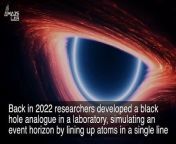 Black holes are one of our universe’s greatest mysteries, but scientists may be one step closer to understanding them. Researchers recently built a simulated black hole in a lab and it surprised them when it started to glow.