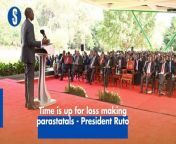 President William Ruto on Tuesday while hosting Parastatal Heads and CEOs of various institutions said time&#39;s up for loss-making parastatals. https://rb.gy/gjw3s5