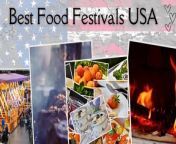Best food festivals in the USA from fl time usa