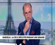L&#39;avocat, Georges Sauveur, réagit suite au déploiement de la CRS 8, à Marseille, pour une semaine : «Gérald Darmanin n&#39;est pas resté sans action, il a réagi».