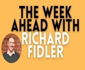 The Week Ahead with The Yorkshire Post features writer Richard Fidler.