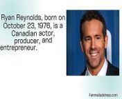 Ryan Reynolds Fan Mail Address&#60;br/&#62;&#60;br/&#62;Link: https://fanmailaddress.com/ryan-reynolds-fan-mail-address/&#60;br/&#62;&#60;br/&#62;Actor, producer, and entrepreneur Ryan Reynolds was born on October 23, 1976, in Vancouver, British Columbia, Canada. Even though Reynolds has been acting since the early 1990s, he became well-known as a star in the 2000s.&#60;br/&#62;&#60;br/&#62;One of his first major appearances was in the hit comedy “Van Wilder: Party Liaison” from 2002. Reynolds’ career, however, took off when he started appearing in a broader variety of films, from romantic comedies like “Definitely, Maybe” to action flicks like “Deadpool.”