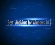 best-free-antivirus-for-windows-10 from telegram for pc windows 10 pro
