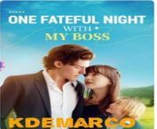 One Fateful Night with my Boss (2) - Short Drama from world famuse lover