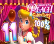Princess Peach Showtime Walkthrough Part 11 (Switch) 100% Basement [ 1 ] from gracia princess
